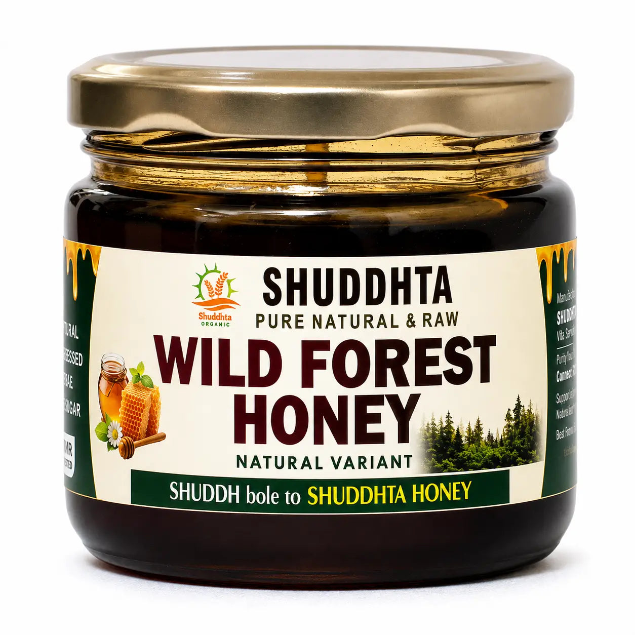 A jar of Shuddhta Wild Forest Honey with a gold-colored metal lid and a cream-colored label featuring dark brown text and forest imagery, set against a plain white background.