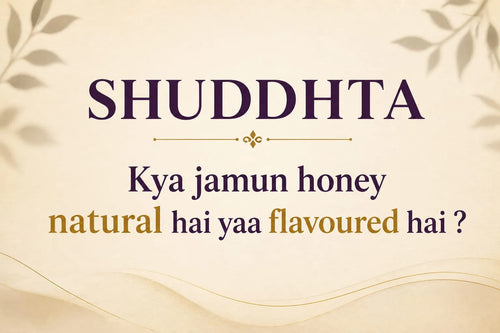 SHUDDHTA ORGANIC JAMUN HONEY NATURAL VARIANT