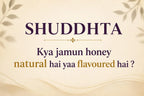 Jamun Blossom Honey | Limited Seasonal Harvest | Single Origin | NMR Tested | Low GI | Raw & Unprocessed