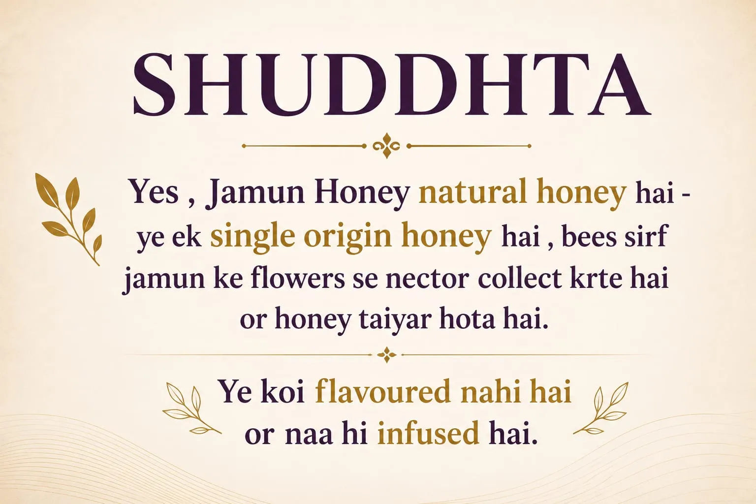 Text about 'SHUDDHTA' honey, emphasizing its natural origin.
